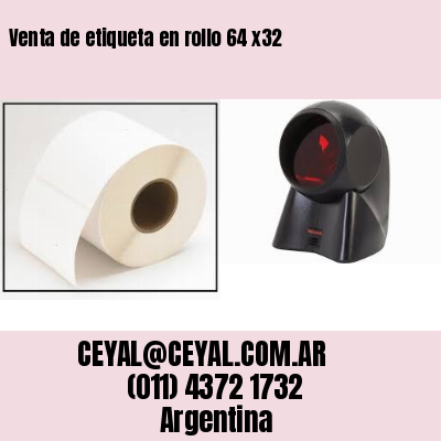 Venta de etiqueta en rollo 64 x32