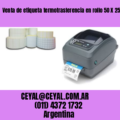 Venta de etiqueta termotrasferencia en rollo 50 X 25