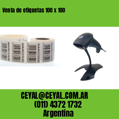 Venta de etiquetas 100 x 100