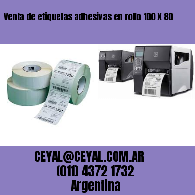 Venta de etiquetas adhesivas en rollo 100 X 80