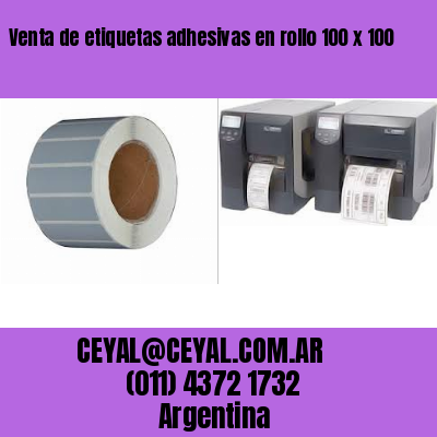 Venta de etiquetas adhesivas en rollo 100 x 100