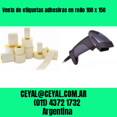 Venta de etiquetas adhesivas en rollo 100 x 150
