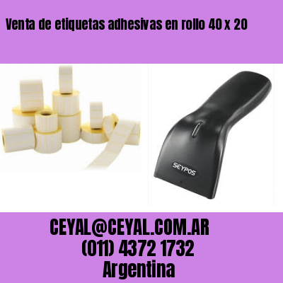 Venta de etiquetas adhesivas en rollo 40 x 20