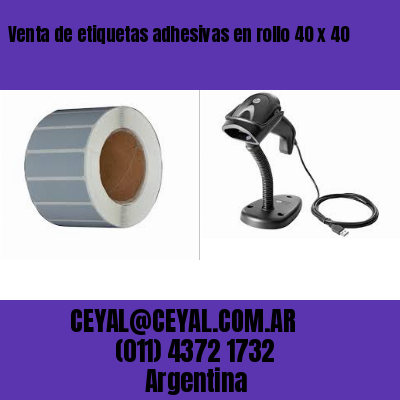 Venta de etiquetas adhesivas en rollo 40 x 40