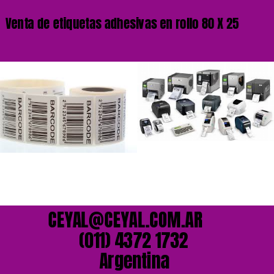 Venta de etiquetas adhesivas en rollo 80 X 25
