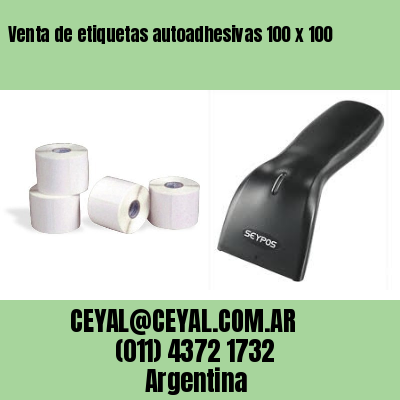 Venta de etiquetas autoadhesivas 100 x 100