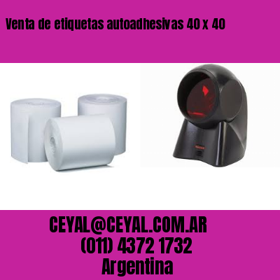 Venta de etiquetas autoadhesivas 40 x 40