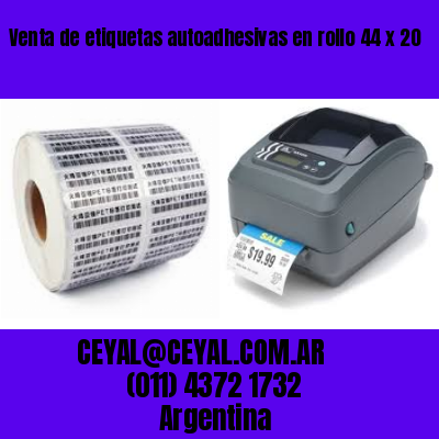 Venta de etiquetas autoadhesivas en rollo 44 x 20