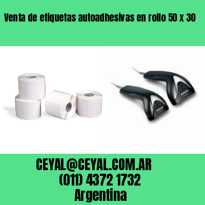 Venta de etiquetas autoadhesivas en rollo 50 x 30
