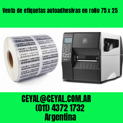 Venta de etiquetas autoadhesivas en rollo 75 x 25