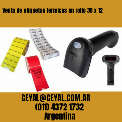 Venta de etiquetas termicas en rollo 38 x 12