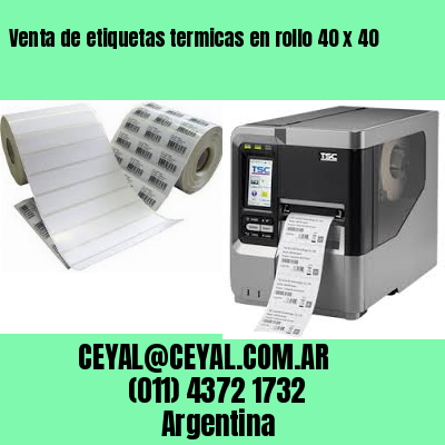Venta de etiquetas termicas en rollo 40 x 40
