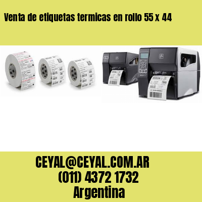 Venta de etiquetas termicas en rollo 55 x 44