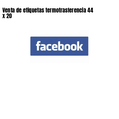 Venta de etiquetas termotrasferencia 44 x 20