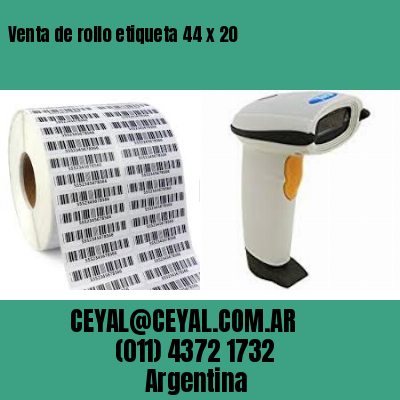 Venta de rollo etiqueta 44 x 20