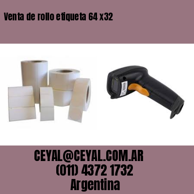 Venta de rollo etiqueta 64 x32