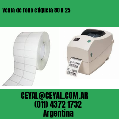 Venta de rollo etiqueta 80 X 25