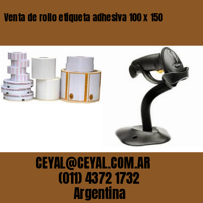 Venta de rollo etiqueta adhesiva 100 x 150
