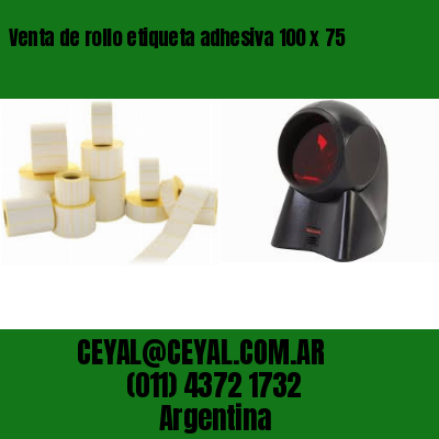 Venta de rollo etiqueta adhesiva 100 x 75