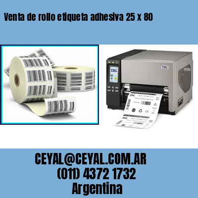 Venta de rollo etiqueta adhesiva 25 x 80