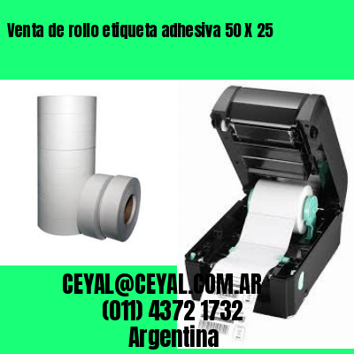 Venta de rollo etiqueta adhesiva 50 X 25
