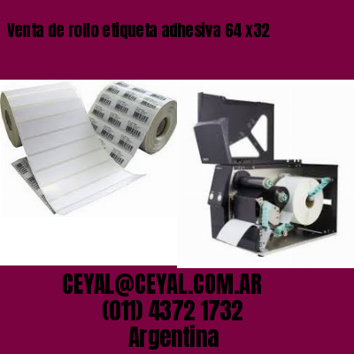 Venta de rollo etiqueta adhesiva 64 x32