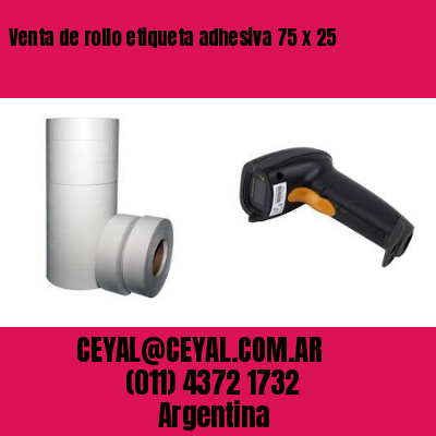Venta de rollo etiqueta adhesiva 75 x 25