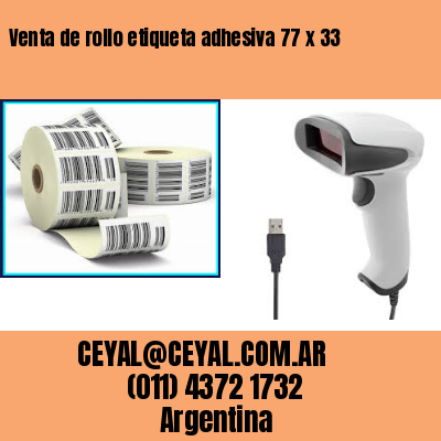 Venta de rollo etiqueta adhesiva 77 x 33