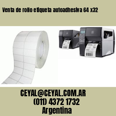 Venta de rollo etiqueta autoadhesiva 64 x32