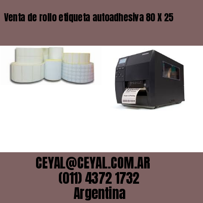 Venta de rollo etiqueta autoadhesiva 80 X 25