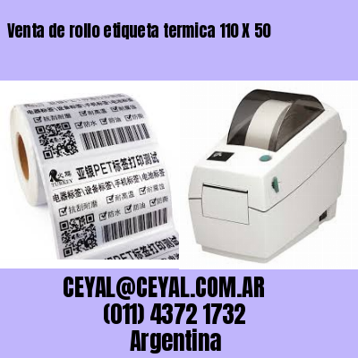 Venta de rollo etiqueta termica 110 X 50