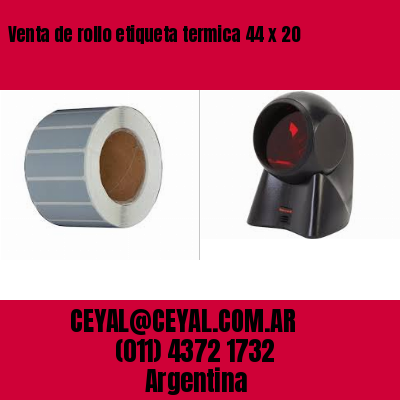 Venta de rollo etiqueta termica 44 x 20