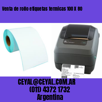 Venta de rollo etiquetas termicas 100 X 80