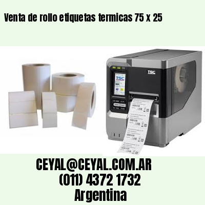 Venta de rollo etiquetas termicas 75 x 25