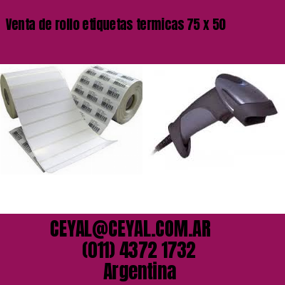 Venta de rollo etiquetas termicas 75 x 50