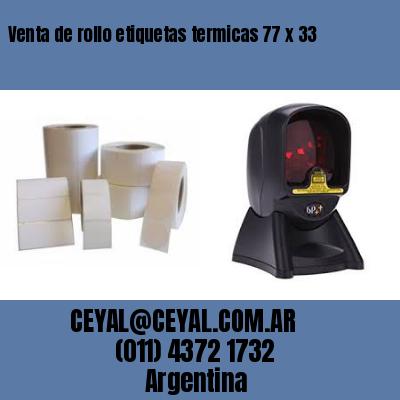 Venta de rollo etiquetas termicas 77 x 33