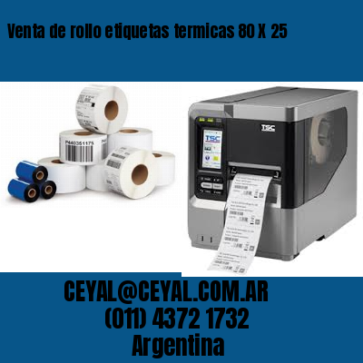 Venta de rollo etiquetas termicas 80 X 25
