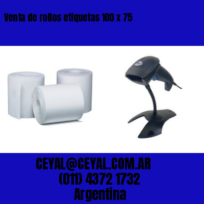 Venta de rollos etiquetas 100 x 75