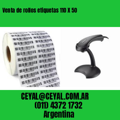Venta de rollos etiquetas 110 X 50