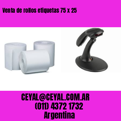 Venta de rollos etiquetas 75 x 25