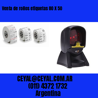 Venta de rollos etiquetas 80 X 50