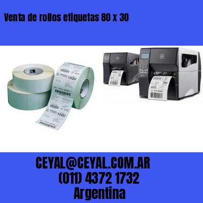 Venta de rollos etiquetas 80 x 30