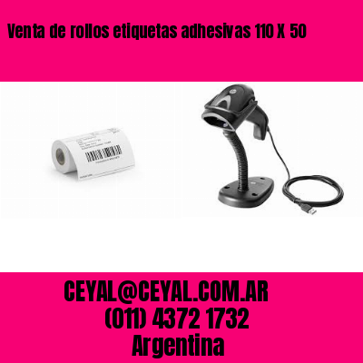 Venta de rollos etiquetas adhesivas 110 X 50