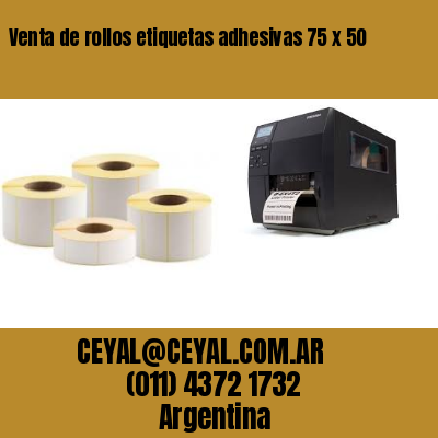 Venta de rollos etiquetas adhesivas 75 x 50