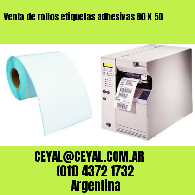 Venta de rollos etiquetas adhesivas 80 X 50