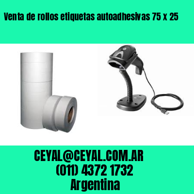 Venta de rollos etiquetas autoadhesivas 75 x 25