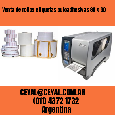 Venta de rollos etiquetas autoadhesivas 80 x 30