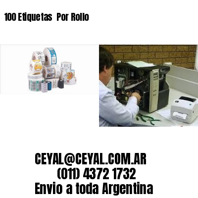 100 Etiquetas  Por Rollo