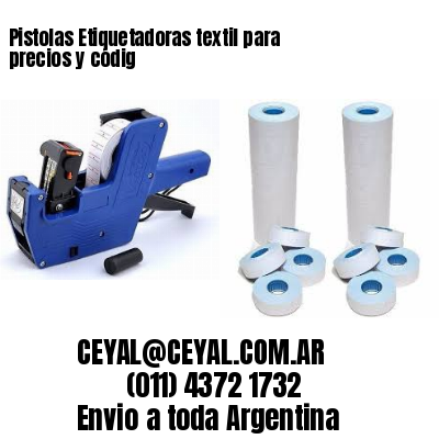 Pistolas Etiquetadoras textil para precios y códig