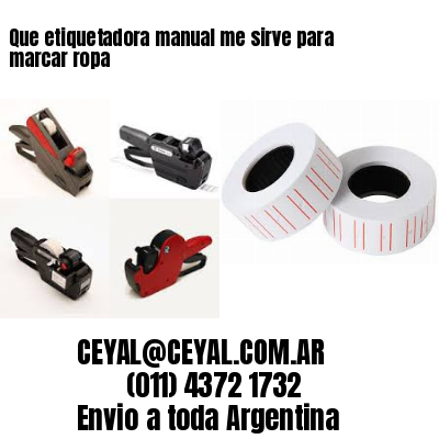 Que etiquetadora manual me sirve para marcar ropa